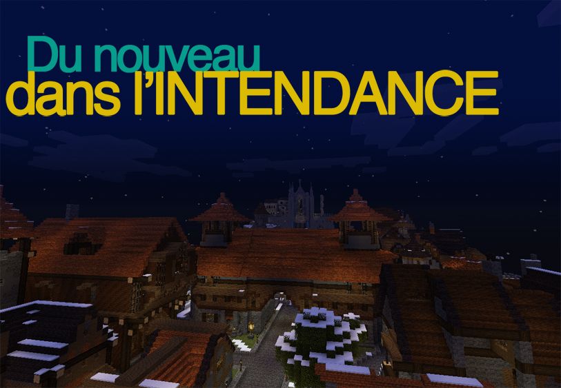 Un nouvel Intendant