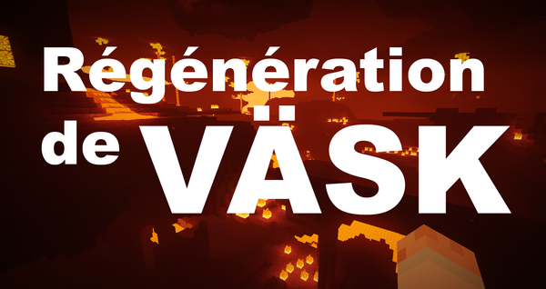 Régénération de Väsk #4