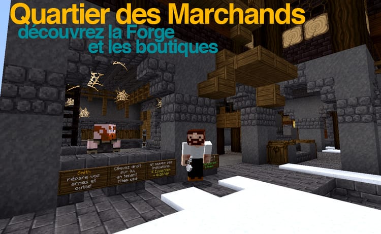 Ouverture du quartier marchand
